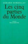 Les Cinq parties du monde (Roman Mazarine) [Paperback] Mordillat, Gérard