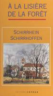 ­Schirrhein, Schirrhoffen, À la lisière de la forêt