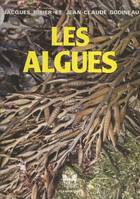 Les algues : connaissance, utilisation, culture, Avec des clés simples de détermination des algues du littoral de la Manche et de l'Atlantique