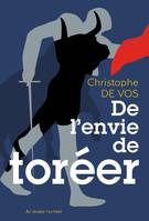 De l'envie de toréer