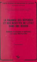 La balance des dépenses et des recettes de l'État dans une région, Méthodes d'évaluation et application à la région Midi-Pyrénées