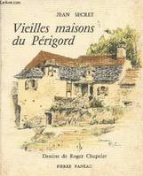 Vieilles maisons du Périgord
