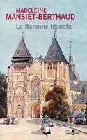 La baronne blanche, Roman