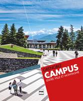 Grenoble, un campus entre ville et montagne, Architecture et paysage