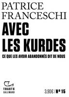 Avec les kurdes, Ce que les avoir abandonnés dit de nous