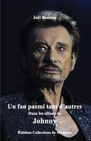 Un fan parmi tant d'autres, Dans les sillons de johnny