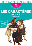 Les caractères, Livres v à x