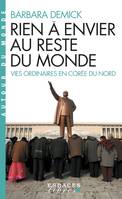 Rien à envier au reste du monde (ed 2021), Vies ordinaires en Corée du Nord