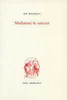 Mallarmé le sorcier