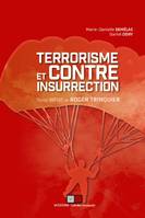 Terrorisme et contre insurrection, Texte inédit de Roger Trinquier