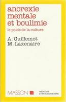 Anorexie mentale et boulimie : Le poids de la culture, le poids de la culture