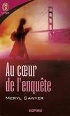 Au coeur de l'enquete