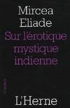 SUR L'EROTISME MYSTIQUE INDIENNE