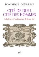 Cité de Dieu, cité des hommes, L'Église et l'architecture de la société. 1200-1500