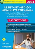 Assistant médico-administratif (AMA) : 200 questions - Catégorie B - Concours 2024
