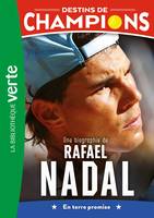 11, Destins de champions 11 - Une biographie de Rafael Nadal