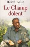 Le champ dolent, roman