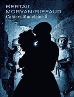 5, Madeleine, résistante tome 2 - Cahiers 2/3 / Edition spéciale (Limitée)