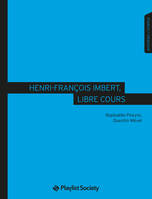 Henri-François Imbert, libre cours, Entretiens-cinéma