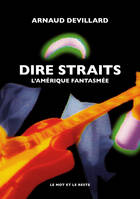 Dire Straits, L'Amérique fantasmée