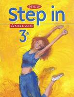 New Step In Anglais 3e - Livre de l'élève, éd.2003, Anglais, langue vivante 1