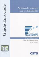 Actions de la neige sur les bâtiments, Calcul des charges de neige sur les toitures. D'après l'Eurocode 1. Feuilles de calcul à télécharger.