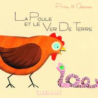 La poule et le ver de terre