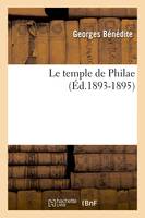 Le temple de Philae (Éd.1893-1895)