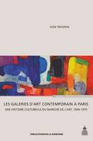 Les galeries d'art contemporain à Paris, Une histoire culturelle du marché de l'art, 1944-1970