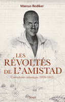 Les Révoltés de l'Amistad, Une odyssée atlantique (1839-1842)