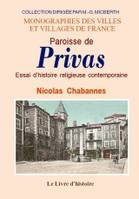 Paroisse de Privas - essai d'histoire religieuse contemporaine, essai d'histoire religieuse contemporaine