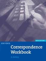 OXFORD CORRESPONDENCE WORKBOOK NEW ED, Exercices