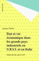 État et vie économique dans les grands pays industriels en U.R.S.S. et en Italie, Début du 20e siècle-1939