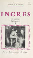 Ingres, Ses sources littéraires