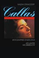 Callas - Biographies Einer Diva