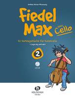 Fiedel-Max goes Cello 2, 22 Vortragsstücke für Violoncello (1. Lage eng und weit)