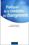 Pratiques de la conduite du changement : Comment passer du discours à l'action, comment passer du discours à l'action