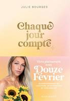 Chaque jour compte, Vivre pleinement avec Douzefévrier