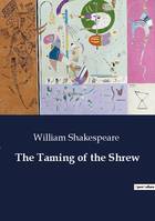 The Taming of the Shrew