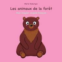 Les animaux de la forêt, Mon imagier anglais-français