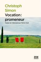 Vocation / promeneur