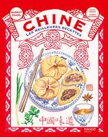 Chine, les meilleures recettes, et plus encore