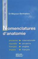 Nomenclatures d'anatomie : Ancienne et internationale  édition Français-Anglais  Anglais-Français, ancienne et internationale