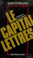 Le capital-lettres des littéraires pour l'entreprise, des littéraires pour l'entreprise