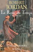 13, La roue du temps - tome 13 Une couronne d'épées