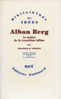 Alban Berg, Le maître de la transition infime