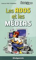 ADOS ET LES MEDIAS (LES)