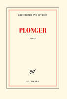 Plonger, Grand Prix du Roman de l’Académie française 2013