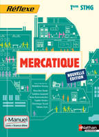 Mercatique - Tle STMG Pochette Réflexe STMG i-Manuel bi-média