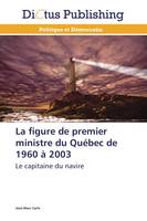 La figure de premier ministre du québec de 1960 à 2003